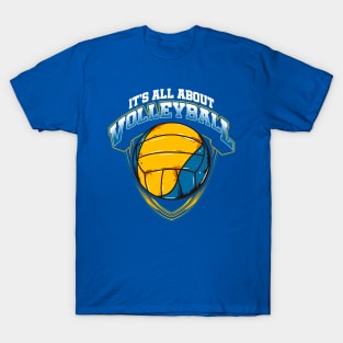 Its All About Volleyball Player Coach Team Tournament T-Shirt